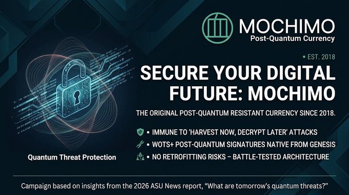 An advertisement for 'MOCHIMO Post-Quantum Currency' (est. 2018) promotes quantum threat protection with features like WOTS+ post-quantum signatures and immunity to 'harvest now, decrypt later' attacks.
