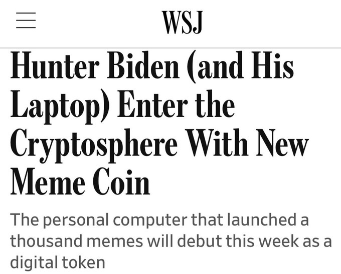 A Wall Street Journal headline reads "Hunter Biden (and His Laptop) Enter the Cryptosphere With New Meme Coin," with a subheading noting that the infamous laptop will debut as a digital token. The image relates to the post's claim of a "generational top" for memecoins by exemplifying the absurdity of celebrity-politics meme tokens reaching saturation.