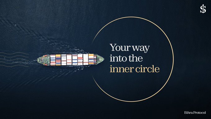 A dark blue branded graphic showing an aerial view of a cargo ship on water with the text 'Your way into the inner circle' and 'Ethra Protocol' branding.
