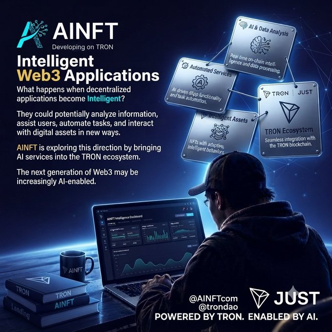 A promotional graphic for 'AINFT' advertising 'Intelligent Web3 Applications' developing on TRON, showing features like AI & Data Analysis, Automated Services, and Intelligent Assets, with a person working on a laptop displaying the AINFT Intelligence Dashboard.
