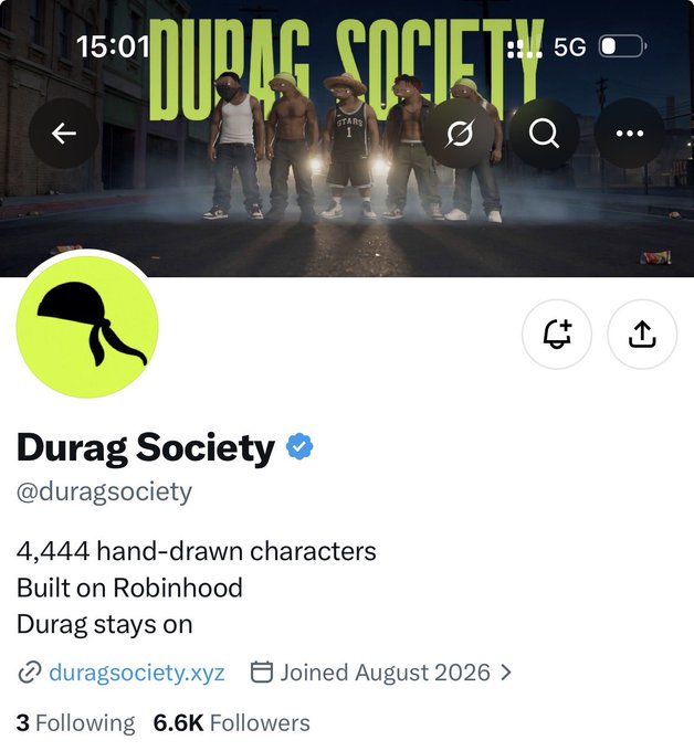 A X/Twitter profile page for 'Durag Society' (@duragsociety), a verified account joined August 2026 describing itself as '4,444 hand-drawn characters Built on Robinhood.'