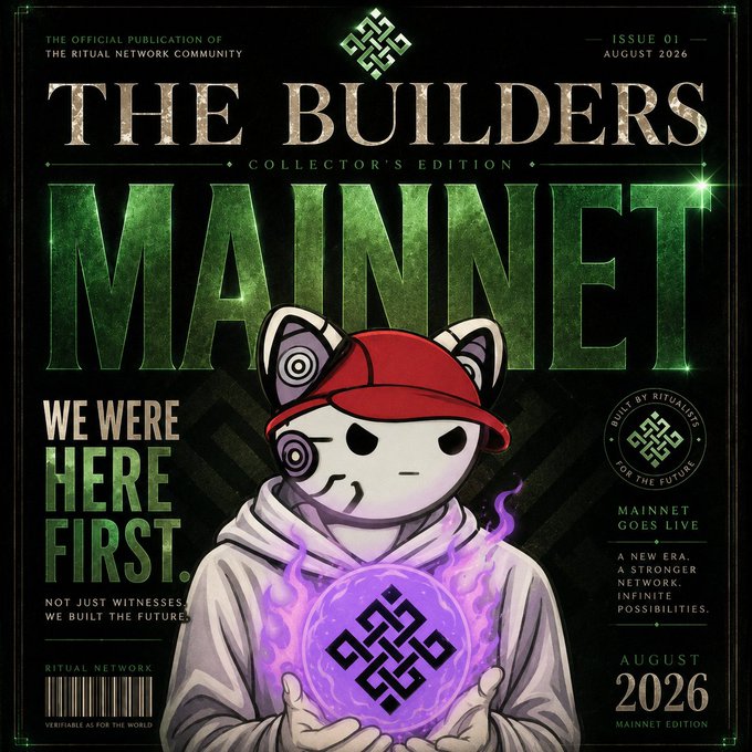 Magazine cover titled 'THE BUILDERS MAINNET' Collector's Edition from the Ritual Network Community, Issue 01 August 2026, featuring a cat-like character in a hoodie holding a glowing purple orb with the slogan 'WE WERE HERE FIRST.'