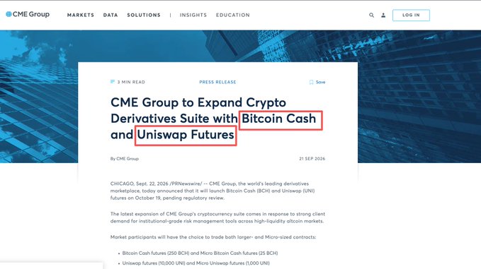 A CME Group press release titled "CME Group to Expand Crypto Derivatives Suite with Bitcoin Cash and Uniswap Futures," dated 21 SEP 2026, announcing the launch of BCH and UNI futures on October 19 pending regulatory review.