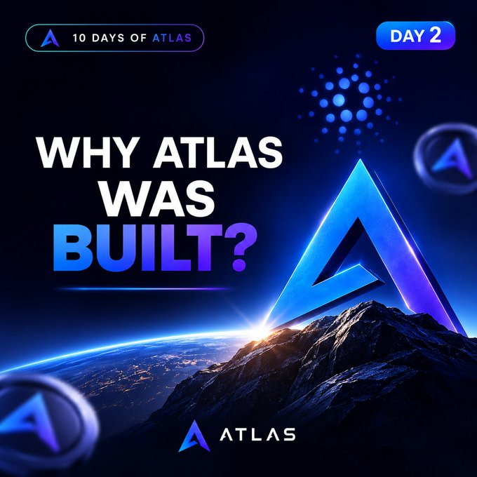 A promotional graphic for "10 Days of Atlas — Day 2" featuring the bold text "WHY ATLAS WAS BUILT?" alongside the Atlas logo set against a cosmic backdrop of Earth from space with a glowing mountain peak, visually emphasizing the project's mission to solve Cardano DeFi liquidity challenges.