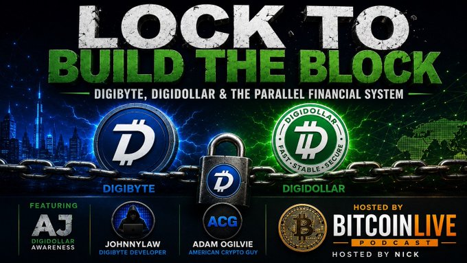 A promotional graphic titled 'LOCK TO BUILD THE BLOCK' features Digibyte and DigiDollar logos with a padlock graphic, listing guests AJ, JohnnyLaw (DigiByte Developer), and Adam Ogilvie (American Crypto Guy), hosted by Bitcoin Live Podcast.