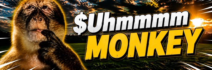 A monkey in a thinking pose appears next to the bold text "$Uhmmmm MONKEY" with a dramatic sunset background. The image ties into the post's mention of "$UHMMMM at $6k," using the contemplative monkey meme to suggest an upcoming opportunity for the meme coin.