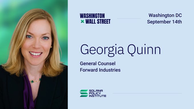 A 'Washington x Wall Street' event announcement for September 14th in Washington DC, featuring Georgia Quinn, General Counsel of Forward Industries, with the Solana Policy Institute logo.