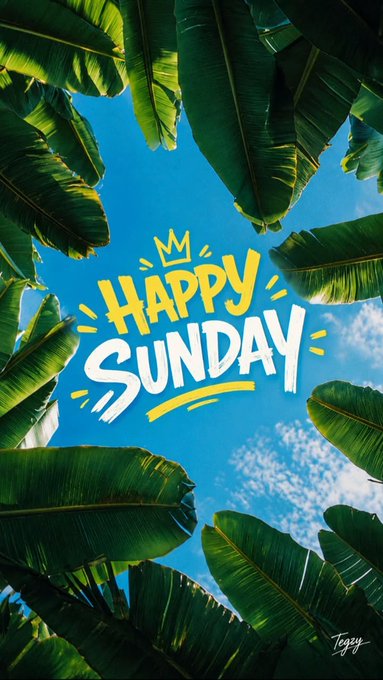 A vibrant graphic features the text "HAPPY SUNDAY" in yellow and white lettering against a blue sky, framed by large green banana leaves, signed "Tigzy" at the bottom.