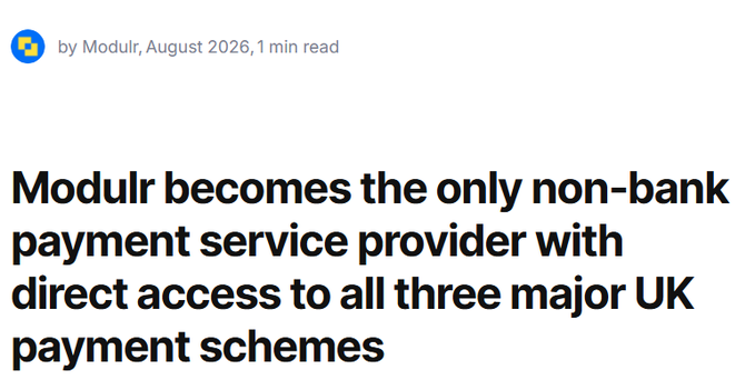 Article header by Modulr from August 2026 titled 'Modulr becomes the only non-bank payment service provider with direct access to all three major UK payment schemes'.