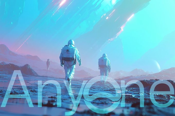 A science fiction digital illustration of three astronauts walking across a glowing alien landscape toward a bright cyan sky, overlaid with the large translucent word "Anyone".