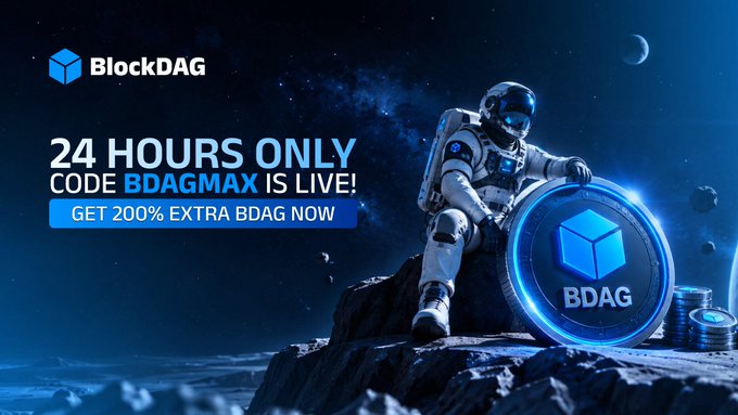 A BlockDAG promotional banner features an astronaut on a moon-like surface holding a BDAG coin, advertising "24 HOURS ONLY - CODE BDAGMAX IS LIVE! GET 200% EXTRA BDAG NOW".