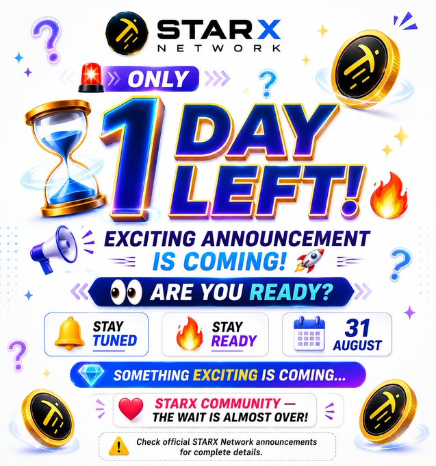 The image is a vibrant promotional graphic from STARX Network featuring a "ONLY 1 DAY LEFT!" countdown with an hourglass, along with the text "EXCITING ANNOUNCEMENT IS COMING!" and "ARE YOU READY?" teasing a reveal on 31 AUGUST. It includes crypto-themed graphics like coins with the STRX logo, an alert bell, calendar, and rocket, matching the post's hype about the upcoming StarX Network announcement.