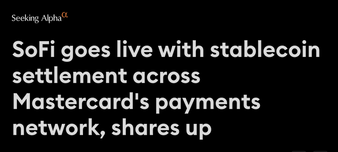 The image is a Seeking Alpha headline reading "SoFi goes live with stablecoin settlement across Mastercard's payments network, shares up." It relates to the accompanying post by confirming the news about $SOFI and $MA launching stablecoin settlement, alongside the +6.5% after-hours share gain.