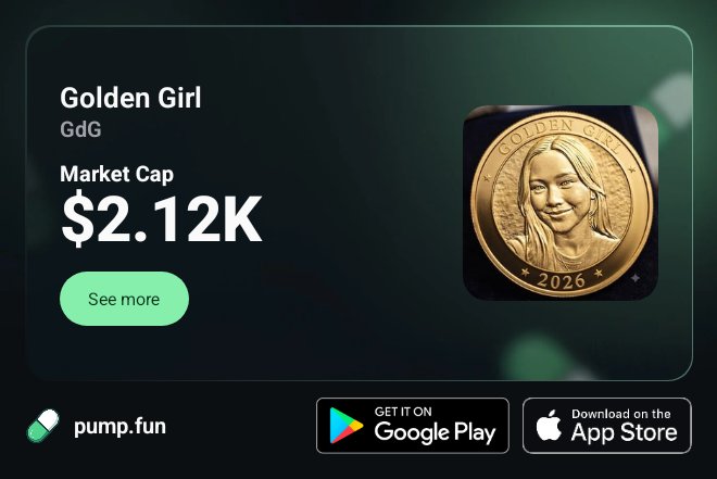 A cryptocurrency token page for 'Golden Girl' (GdG) with a market cap of $2.12K, showing a gold coin with a woman's face and '2026' inscribed, alongside pump.fun branding and app download buttons.