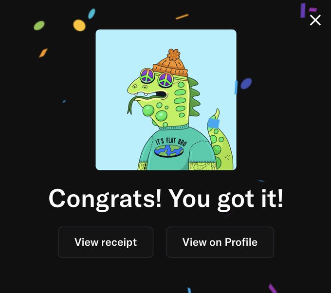 A congratulatory screen showing a cartoon dinosaur character wearing a beanie and sunglasses with a shirt reading 'IT'S FLAT BRO,' with text 'Congrats! You got it!' and buttons for 'View receipt' and 'View on Profile.'
