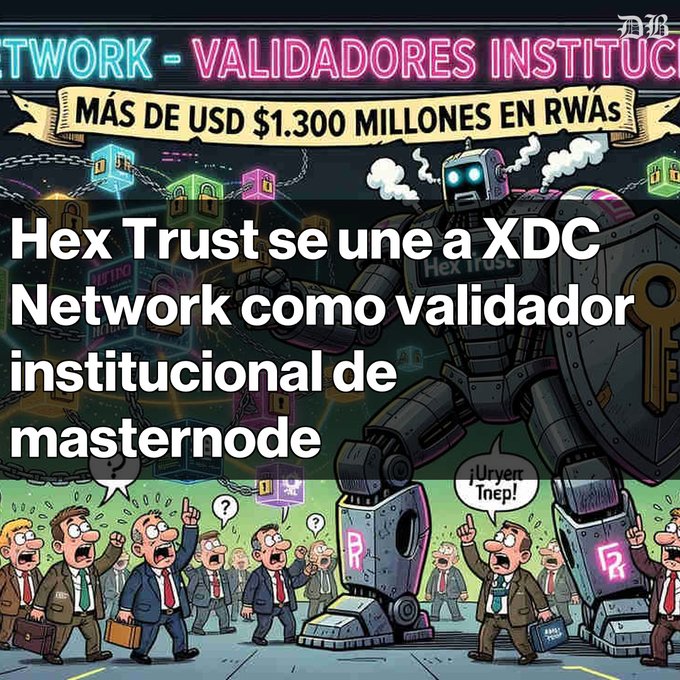 A Spanish-language graphic announcing that 'Hex Trust se une a XDC Network como validador institucional de masternode' (Hex Trust joins XDC Network as institutional masternode validator), mentioning over USD $1,300 million in RWAs.