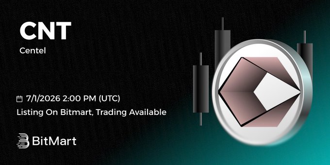 BitMart announces the listing of Centel (CNT), with the trading pair CNT/USDT opening on 7/1/2026 at 2:00 PM UTC, as shown in the promotional graphic featuring the CNT logo and coin emblem.