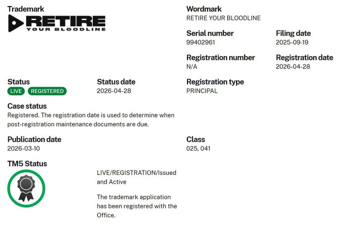 A trademark registration document displays the logo 'RETIRE YOUR BLOODLINE,' with details including wordmark, serial number 99402961, filing date 2025-09-19, registration date 2026-04-28, and a green 'LIVE/REGISTERED' status badge.