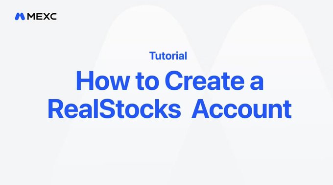 The image features a white background with blue text that reads "How to Create a RealStocks Account" at the top of the screen, followed by instructions for creating an account on MEXC. The text also includes details about accessing real US stocks without any fees or hidden charges and emphasizes the simplicity of the process.