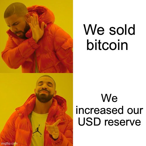 The image is the classic "Drake Hotline Bling" meme, showing Drake rejecting "We sold bitcoin" in the top panel and approving "We increased our USD reserve" in the bottom panel. This humorously aligns with the post announcing that Strategy increased its USD Reserve by $250M and repurchased $81M of $STRC, preferring to bolster its USD reserves (now $4.0B) rather than selling any of its ₿842,138 Bitcoin holdings.