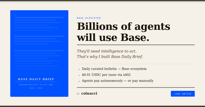 A promotional webpage for 'Base Daily Brief' by coinacci, headlined 'Billions of agents will use Base,' advertising a curated Base ecosystem bulletin at $0.01 USDC per issue via x402.