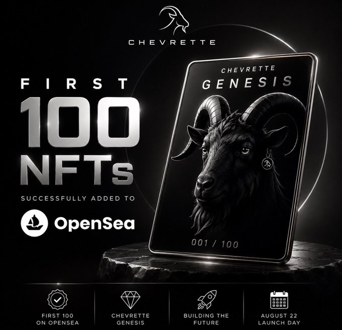 A promotional graphic for CHEVRETTE GENESIS, announcing the first 100 NFTs successfully added to OpenSea, with 'August 22 Launch Day' and a 001/100 NFT featuring a black goat/ram.