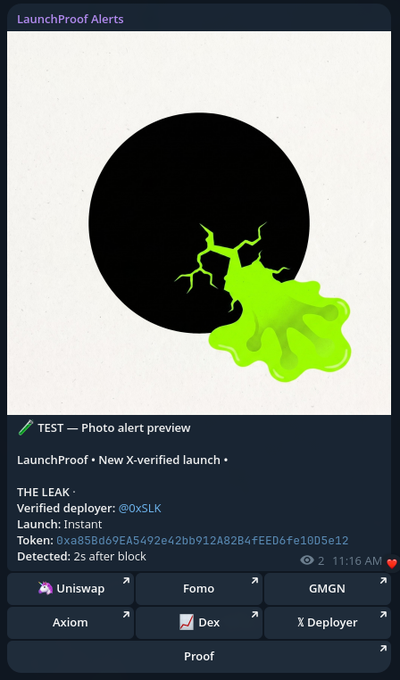 A dark-themed LaunchProof Alerts interface displays a black circle being split by bright green slime or liquid, with a preview caption reading "TEST — Photo alert preview" for a "New X-verified launch" of token "THE LEAK" by deployer @0xSLK, showing token address starting with "0xa85Bd69..." and detected "2s after block" at 11:16 AM. The image illustrates the alert notification feature mentioned in the post, which explains that LaunchProof offers a private Telegram feed for X-verified Uniswap launches, allowing holders of the $LEAK token to receive real-time notifications about new token deployments through this preview system.