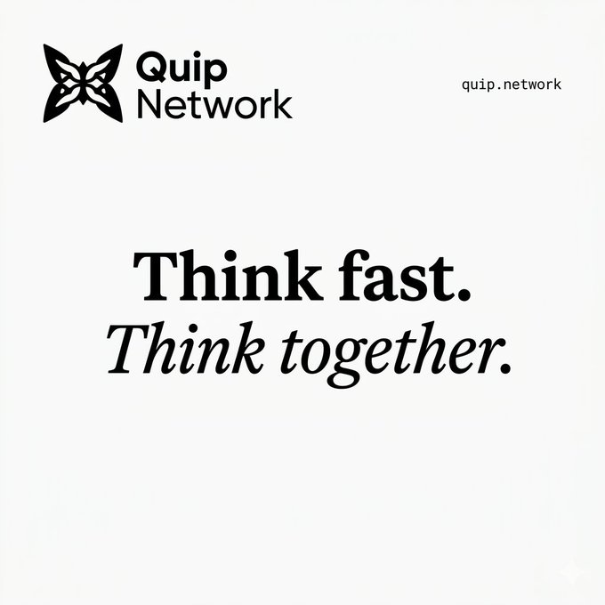 The image features a white background with black text, which reads "Think fast. Think together." The text is written in a blocky font style, giving it a modern and clean look. The phrase "quip network" is also present on the image, indicating that this message might be related to the Quip Network or some other online platform.

The main focus of the image is the quote itself, which reads "Think fast. Think together." This quote emphasizes the importance of thinking quickly and working together in various aspects of life. The overall design of the image is simple yet impactful, with a clean white background that highlights the black text and the Quip Network logo at the bottom right corner.