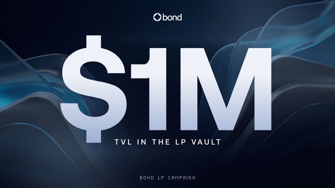 A promotional graphic for "bond" displays "$1M TVL IN THE LP VAULT" with "BOND LP CAMPAIGN" text on a dark blue background with wavy designs.