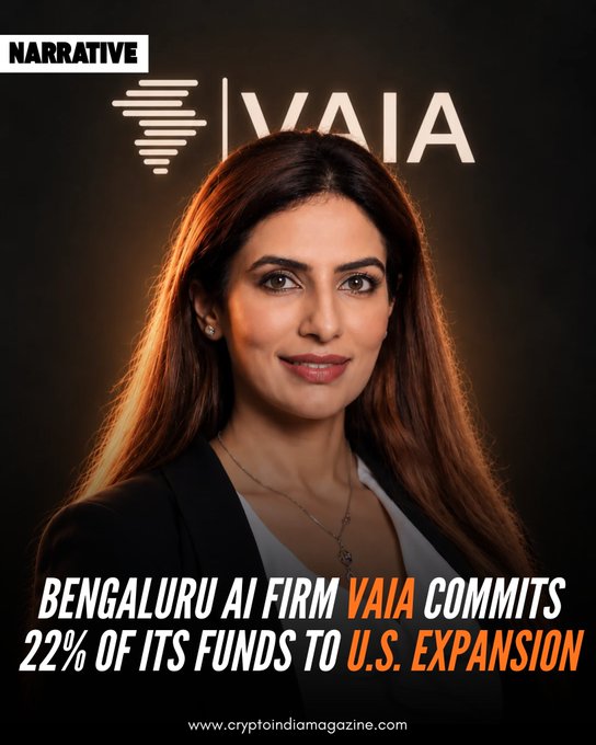 A 'NARRATIVE' news graphic from cryptoindiamagazine.com stating 'BENGALURU AI FIRM VAIA COMMITS 22% OF ITS FUNDS TO U.S. EXPANSION' featuring a woman's portrait and the VAIA logo.