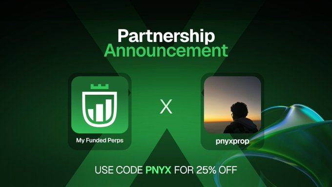 A green-themed promotional graphic announces a 'Partnership Announcement' between 'My Funded Perps' and 'pnyxprop,' offering 'USE CODE PNYX FOR 25% OFF'.
