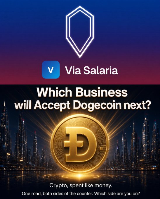 An advertisement for "Via Salaria" asking "Which Business will Accept Dogecoin next?" featuring a large gold Dogecoin coin over a city skyline backdrop with the tagline "Crypto, spent like money."