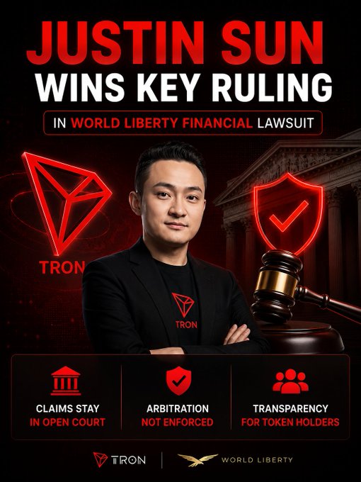 A promotional graphic declares "JUSTIN SUN WINS KEY RULING" in the World Liberty Financial lawsuit, featuring Justin Sun in a TRON-branded shirt alongside TRON and shield logos, with claims that "Claims Stay in Open Court," "Arbitration Not Enforced," and "Transparency for Token Holders."