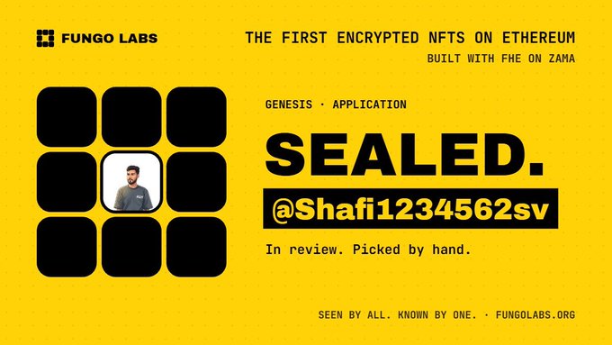 A yellow promotional graphic for 'FUNGO LABS' advertising 'THE FIRST ENCRYPTED NFTS ON ETHEREUM BUILT WITH FHE ON ZAMA', featuring a small photo and the text '@Shafi1234562sv SEALED. In review. Picked by hand.'