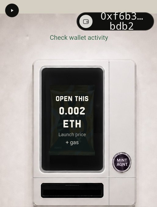 A digital interface displaying a white vending-machine-style box with text 'OPEN THIS 0.002 ETH Launch price + gas' and a 'MINT AGNT' button, with a wallet address '0xf6b3...bdb2' at the top.