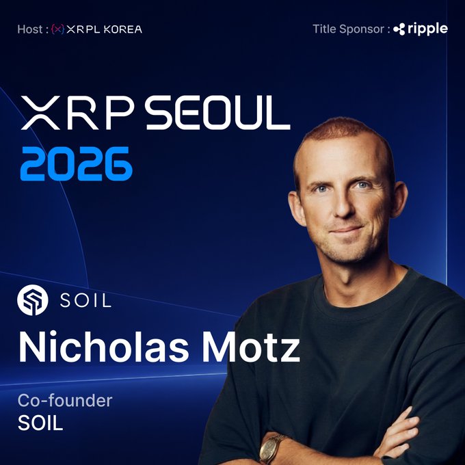 Promotional graphic for XRP Seoul 2026 hosted by XRPL KOREA and sponsored by Ripple, featuring Nicholas Motz, Co-founder of SOIL.