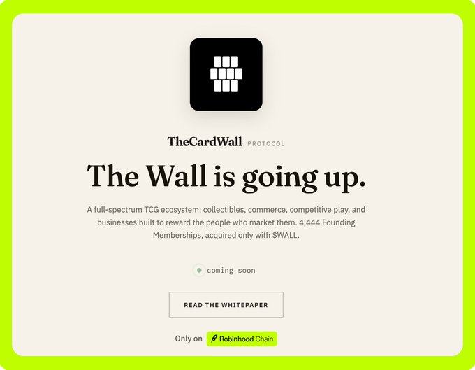 A promotional graphic for 'TheCardWall Protocol' stating 'The Wall is going up,' advertising a TCG ecosystem with '4,444 Founding Memberships' launching on Robinhood Chain.