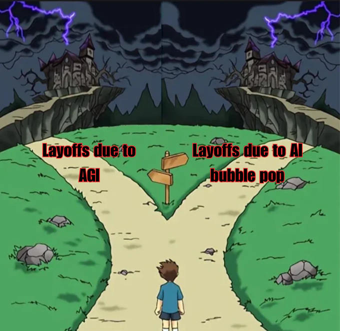 A meme image depicts a child standing at a fork in a road between two dark castles under stormy skies, with the left path labeled 'Layoffs due to AGI' and the right path labeled 'Layoffs due to AI bubble pop'.