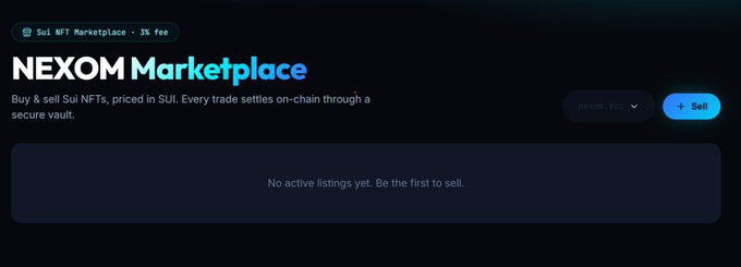 A website header for 'NEXOM Marketplace' reads 'Sui NFT Marketplace - 3% fee' and 'Buy & sell Sui NFTs, priced in SUI', with a button to 'Buy & sell' and a notice stating 'No active listings yet.'