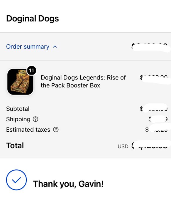 A mobile checkout confirmation screen showing an order from "Doginal Dogs" for a "Doginal Dogs Legends: Rise of the Pack Booster Box," thanking the user "Gavin," with prices obscured by white marks.