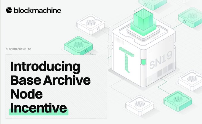 The image is a Blockmachine blog announcement titled "Introducing Base Archive Node Incentive," featuring an isometric illustration of a glowing white cube labeled "SN19" connected to smaller green and white node components. The caption highlights Blockmachine's new incentive program for operating archive nodes on Subnet 19 ($TAO), emphasizing the critical infrastructure role RPC nodes play in connecting apps, wallets, and explorers to the blockchain.
