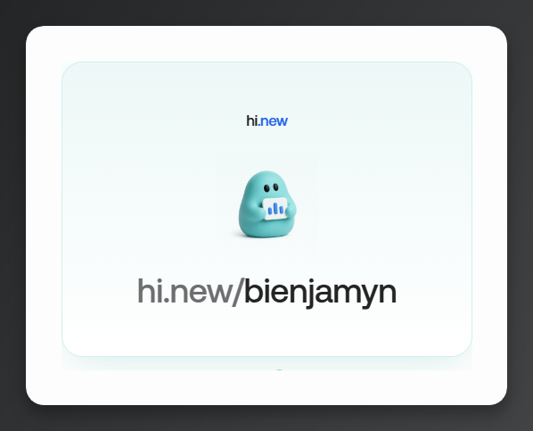 A profile card displaying a teal blob-like avatar holding a mini chart, with the username 'hi.new' and a custom link 'hi.new/bienjamyn'.