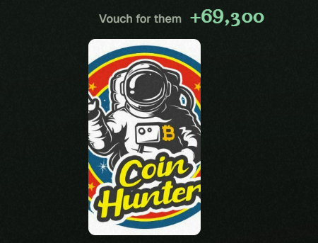 A graphic showing a 'Coin Hunter' illustration of an astronaut with text 'Vouch for them +69,300'.