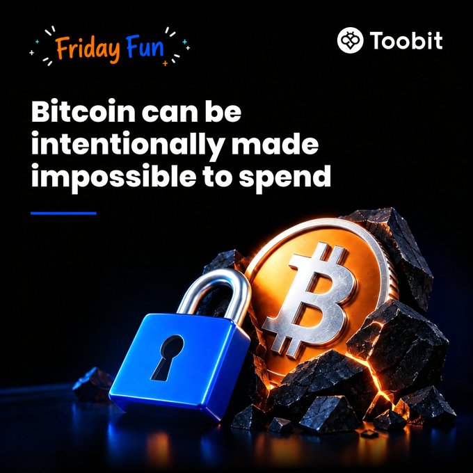 Toobit exchange promotional graphic titled 'Friday Fun' stating 'Bitcoin can be intentionally made impossible to spend,' featuring a Bitcoin coin, blue padlock, and glowing rocks.