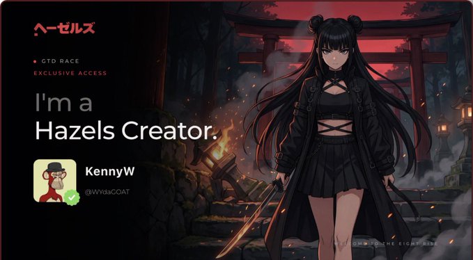 A promotional graphic reading "I'm a Hazels Creator." for "KennyW (@WydaCOAT)," set against an anime-style background of a dark-haired girl in a black outfit holding a sword in a Japanese shrine setting.
