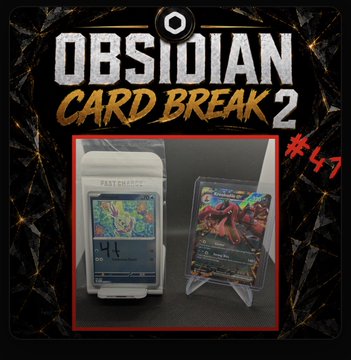 A thumbnail for an 'OBSIDIAN CARD BREAK 2' video showing two Pokemon trading cards on a dark marbled background, marked '#47'.
