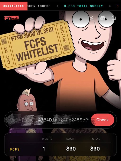 A promotional screenshot for an NFT mint featuring a cartoon character holding a 'FCFS WHITELIST' ticket, with details showing '3,333 TOTAL SUPPLY', a price of '$30' for '1' quantity, and a 'Check' button.