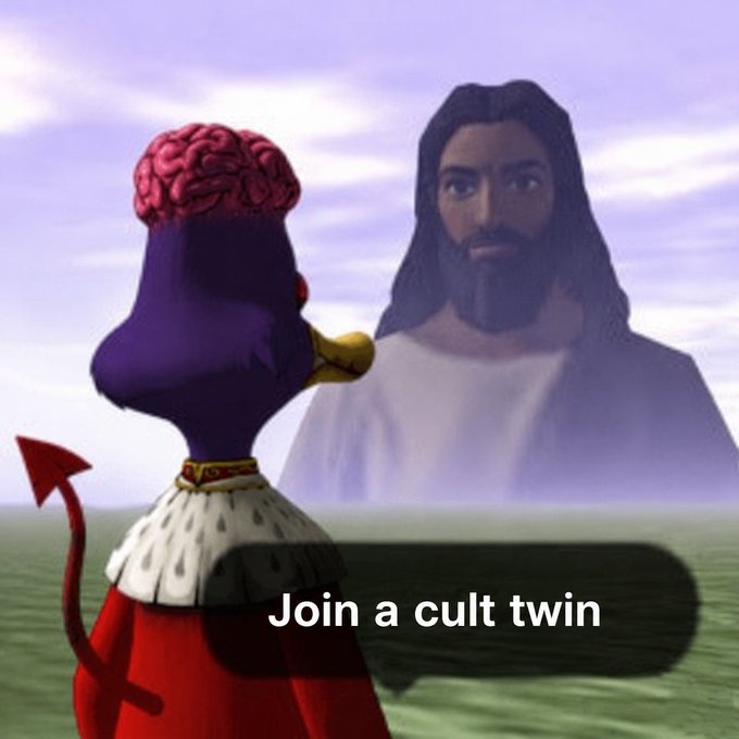 The image features a cartoon character, possibly a duck or a bird with a brain, wearing a crown and standing next to a large, bearded man dressed as Jesus. The caption below the image reads "JOIN A CULT TWIN".