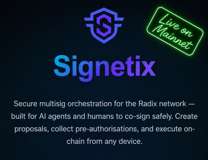 A promotional graphic for 'Signetix' displays its purple and blue logo with a neon green 'Live on Mainnet' badge, describing it as 'Secure multisig orchestration for the Radix network — built for AI agents and humans to co-sign safely.'