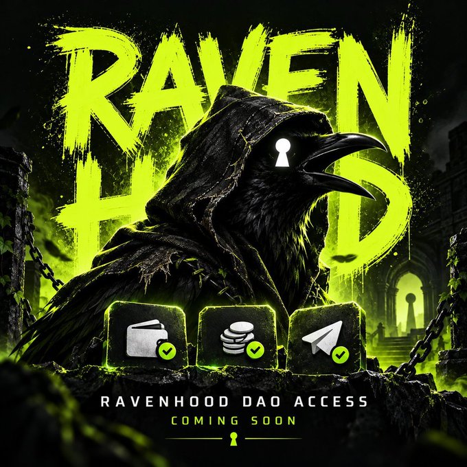 A dark fantasy-style promotional poster for RAVENHOOD featuring a hooded raven with a keyhole symbol, with green graffiti text reading 'RAVEN HOOD' and icons showing wallet, coins, and Telegram access with 'RAVENHOOD DAO ACCESS COMING SOON.'